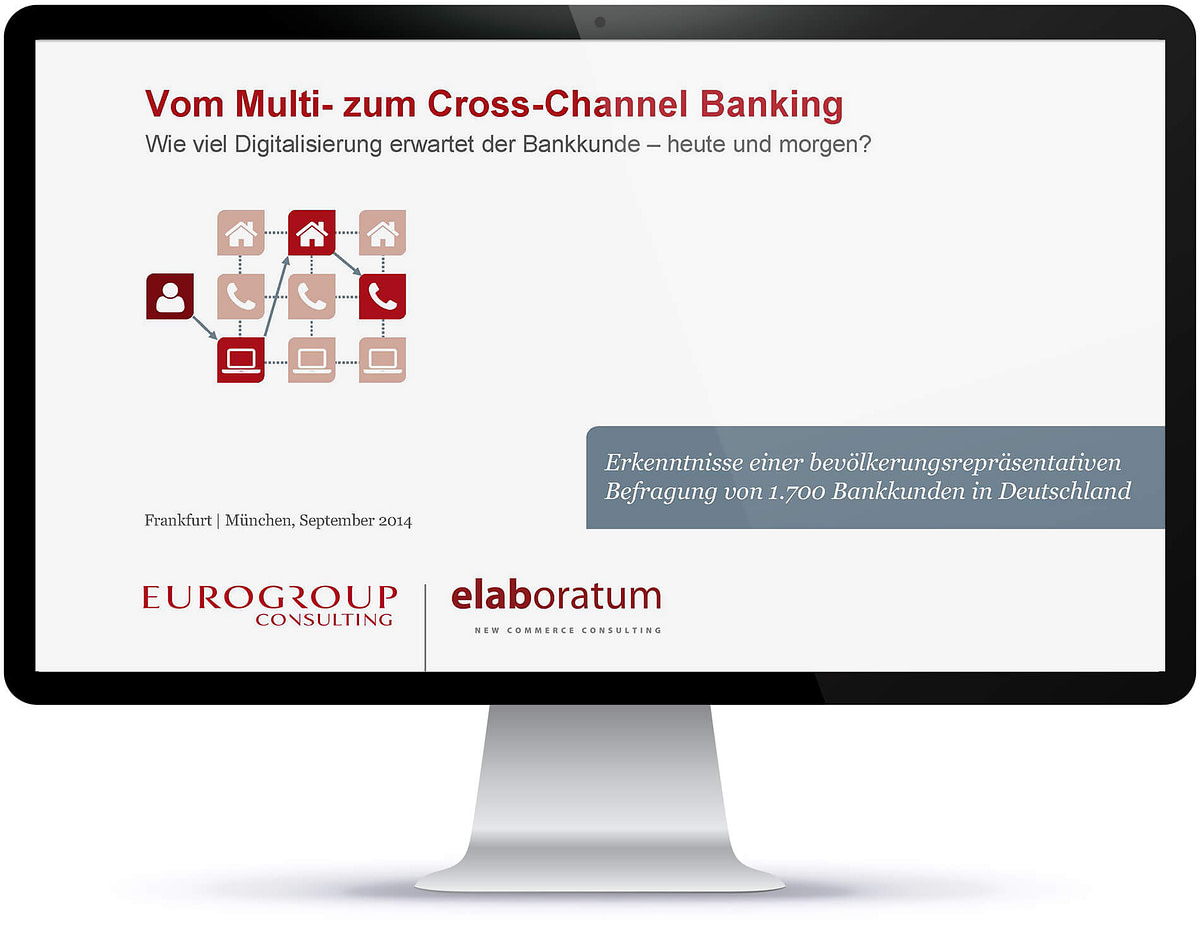 Kernstudie: Vom Multi- zum Cross-Channel-Banking Kernstudie: Vom Multi- zum Cross-Channel-Banking