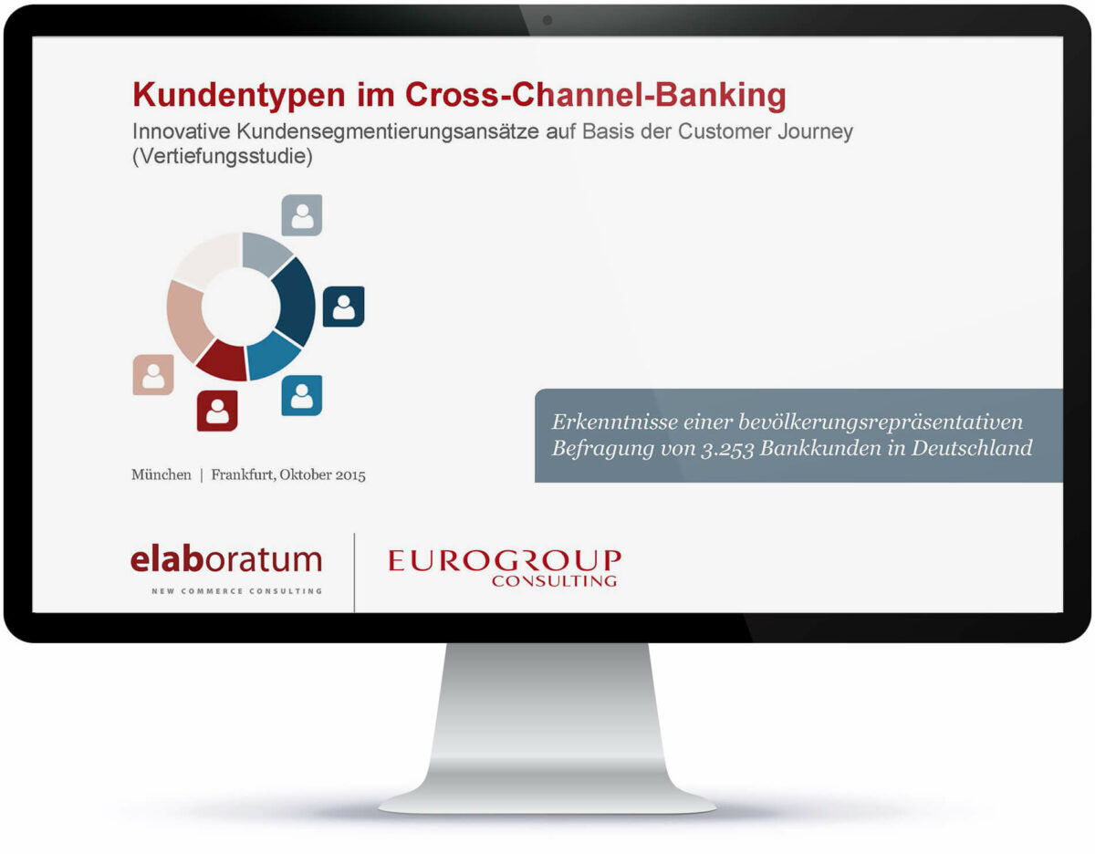 Vertiefungsstudie: Kundentypen im Cross-Channel-Banking